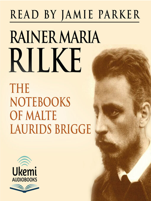Title details for The Notebooks of Malte Laurids Brigge by Rainer Maria Rilke - Available